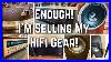 Enough-I-M-Selling-My-Hifi-Gear-I-Need-Your-Advice-01-ugxf
