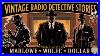 Vintage-Radio-Detective-Stories-Marlowe-Wolfe-U0026-Dollar-1940s-50s-Mysteries-01-ptn